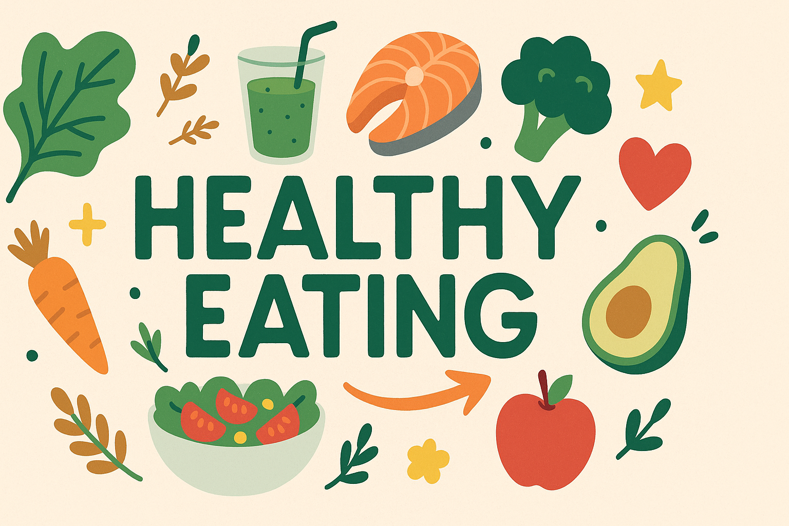 Healthy Eating Tips for a Better Life